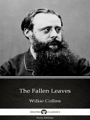 cover image of The Fallen Leaves by Wilkie Collins--Delphi Classics (Illustrated)